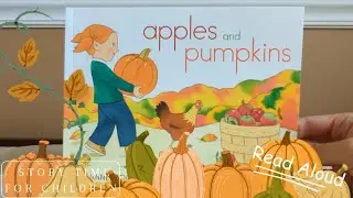 Apples and Pumpkins 🎃 by Anne Rockwell ~ Fall Read Aloud~Story Time for Toddlers
