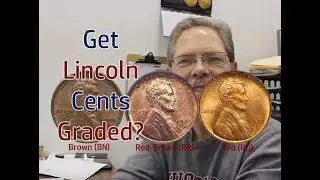 Should You Have Your Lincoln Cent Graded?