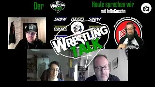 WFD Wrestling Talk mit Rudolf Preyer und Alex von InDeGoschn