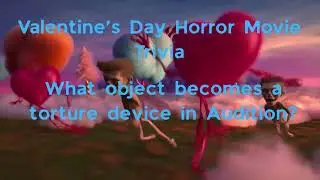 Valentine's Day Horror Movie Trivia PT. 2 - 38