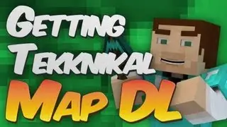 Getting Tekknikal - Map Download