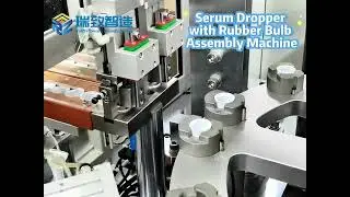 Serum Dropper with Rubber Bulb Assembly Machine