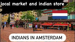 Local Market and Indian Stores in Amsterdam || Indian Student in Amsterdam || Seewhatiiseee