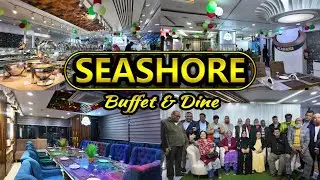 SEASHORE Buffet & Dine | Restaurant | Uttara | 4K 60fps | Pappu The Travel Guy