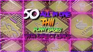 TOP 50 ALL IN ONE TH11 FUNNY BASES WITH DIRECT LINK | COC | KING WARRIORS