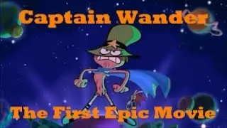 Captain Wander: The First Epic Movie Trailer