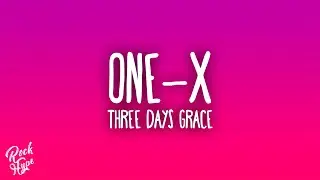 Three Days Grace - One X