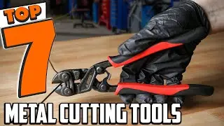 7 Essential Metal Cutting Tools for DIY Enthusiasts | Top 7 Best Metal Cutting Tool in 2025
