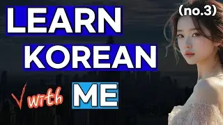 Basic Expressions (4) (Comprehensible Input) | Learn Korean Like a Baby - A0 #4