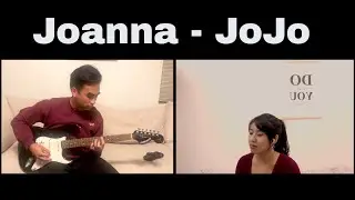 Joanna - JoJo (Guitar+Vocal Cover)