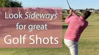 How I improved my golf game by learning to look sideways.
