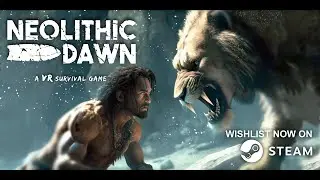 Neolithic Dawn Trailer #vrgames #pcvrgames #metaquestgames