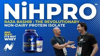 Raza Bashir Discusses NiHPRO&trade;: The Revolutionary Non-Dairy Protein Isolate