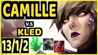 BROKEN BLADE (CAMILLE) vs KLED - QUADRAKILL 13/1/2 KDA TOP CHALLENGER GAMEPLAY - NA