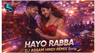 HAYO RABBA &ndash; DJ ASSAM Hindi Remix | Heavy Bass Desi DJ Song | Punjabi Folk Club Mix 2026
