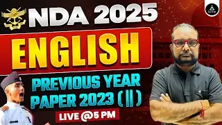 NDA 1 2025 English Previous Year Paper 2023 | NDA 2025 English Previous Year Questions | NDA 2025