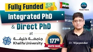 Khalifa University QS World Rank 177 Offering Direct PhD & Integrated PhD