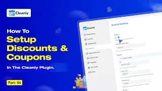 Part 4 - How to Set Up Discounts & Coupon Codes for Cleaning Service Bookings