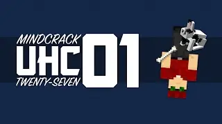 Mindcrack UHC Season 27 Vechs POV Episode 01