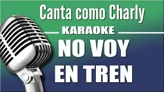 Charly García - No Voy En Tren  - Karaoke Vision