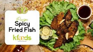 Spicy Fried Fish Recipe | Crispy & Flavorful Fish Fry | KFoods