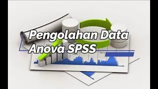 Uji SPSS Anova