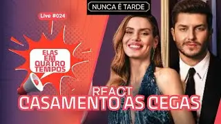 REACT CASAMENTO AS CEGAS BRASIL - NUNCA É TARDE - Ep1 a 5 - QUADRADO AMOROSO, COMENTARISTAS E FOFOCA