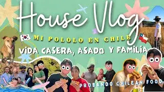 Vlog: Mi pololo Coreano va a un Asado Familiar y conoce a toda mi familia!🍖🇨🇱🇰🇷