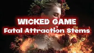 WICKED GAME - Fatal Attraction Stems / Eurobeat / EDM / Driving music