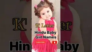 'K' Letter Hindu Baby Girl Name #hindubabynames #ytshorts #viral #babyname #babygirlnames #babygirl