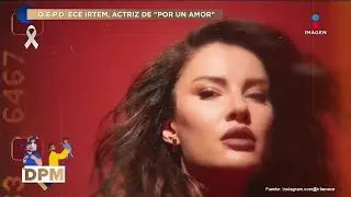 Fallece Ece Irtem, actriz turca de la telenovela ‘Por Un Amor’ a los 35 años | De Primera Mano
