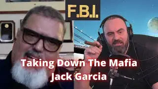 TAKING DOWN THE MAFIA - JACK GARCIA