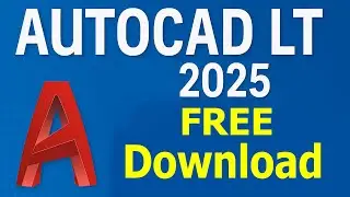 Как скачать AutoCAD LT последней версии 2025 года | Официальная версия для Windows 10/11 || скача...