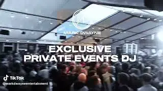 Mark Dwayne Exclusive Private Events DJ maximum vibes for all celebrations 