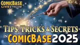Livestream #181: Tips, Tricks, and Secrets of ComicBase 2025