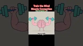 Train the mind muscle connection #health #facts #science #shorts #foryou #fyp #doctor #muscle #brain