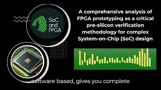 A comprehensive analysis of FPGA prototyping as a critical pre silicon Verification Methodology
