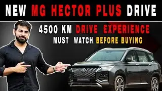 2024 MG HECTOR PLUS 4500km Drive Review🔥 Don't buy this car without seeing this | Ownership Exper...