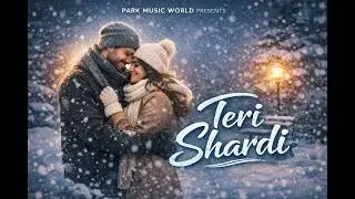 Teri Shardi | Teri Sardi | New Bhojpuri Dance Song 2025 | Winter Special | Park Music World 2025 new
