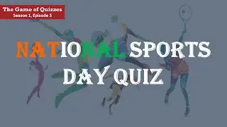 National Sports Day Quiz 2020 | The Game of Quizzes S01 E05 | Mudgal Baba