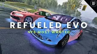 Refueled EVO Punya Potensi Jadi Modpack NFS Most Wanted Paling Masif ! - Refueled EVO | Mod Showcase