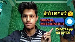 how to use signal app hindi || signal app kaise use kre||signal app hindi ||🤔🤔