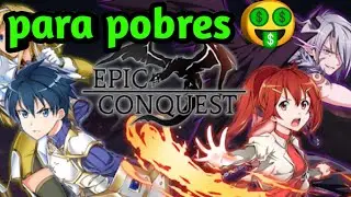 Epic Conquest mini rese&ntilde;a | un juego muy bueno estilo anime