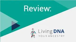 Living DNA: Start Your DNA Testing Journey