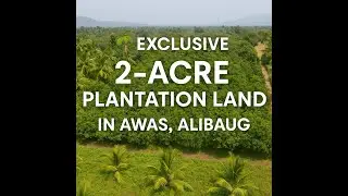 Awas Alibaug 2 Acre Land | Premium Plot Near Beach | Second Home & Investment Property | Stheera