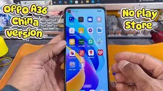 របៀបដាក់Play Store លើOPPO A36 China Version