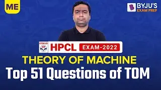Mechanical Engineering Top 50 Important Questions | Mechanical Engineering | HPCL 2022 Exam