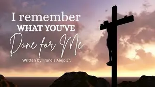 I Remember What You’ve Done For Me | A Powerful Testimony of Grace & Redemption | Hillsong Inspired