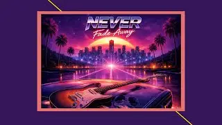 NEVER FADE AWAY &ndash; Full Album | 80s AOR Melodic Rock | Late-Night Drive Rock
