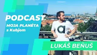 LUKÁŠ BEŇUŠ: „V DÁNSKU majú púšť, študenti dostávajú finančnú podporu